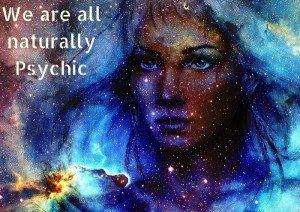 We are all naturally Psychic