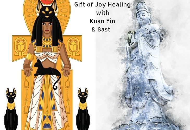 Gift of Joy Energy Healing with Kuan Yin & Bast