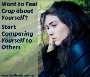 Want to feel crap about yourself Start comparing yourself to others