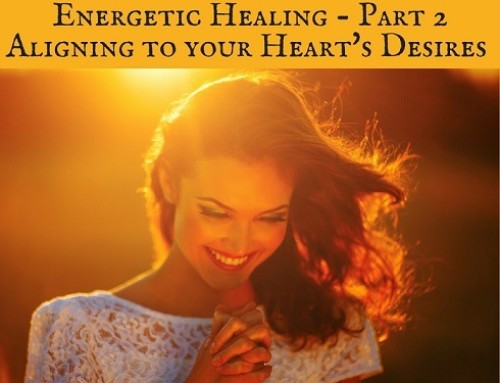 Manifestation Energetic Healing – Part 2