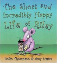 The short and incredibly happy life of riley