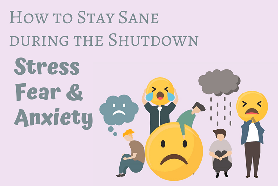 How to Stay Sane during the Shutdown - Fear